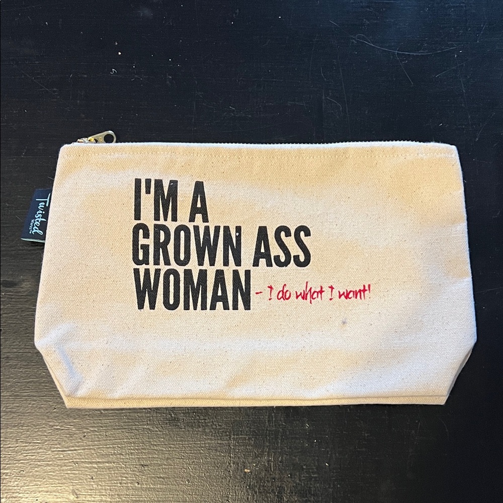 Twisted Wares I’m A Grown A$$ Woman - I do what I want! Zipper Bag